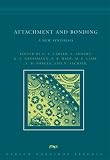 Attachment and Bonding: A New Synthesis (Dahlem Workshop Reports)