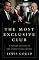 The Most Exclusive Club: A History of the Modern United States Senate