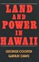Land and Power in Hawaii: The Democratic Years