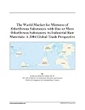 The World Market for Mixtures of Odoriferous Substances with One or More Odoriferous Substances As Industrial Raw Materials: A 2004 Global Trade Perspective