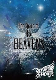 Royz 2012 SUMMER Oneman TOUR FINAL The Space of 「6」 HEAVENS~Royz 3rd Anniversary in なんばHatch~ [DVD]