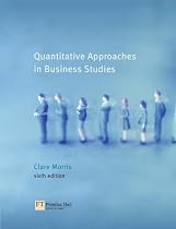 Quantitative Approaches in Business Studies, 6th edition