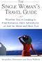The Single Woman's Travel Guide