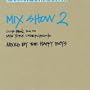 Mix Show 2 : Club Music from the New York Underground