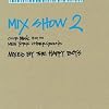 Mix Show 2 : Club Music from the New York Underground