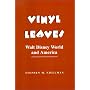 Vinyl Leaves: Walt Disney World And America (Institutional Structures of Feeling)
