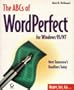 The ABCs of Wordperfect for Windows 95/Nt