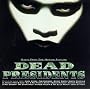 Dead Presidents: Music From The Motion Picture