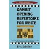 Gambit Opening Repertoire For White (Essential Opening Repertoire)
