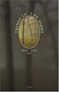 Things in the Night (Eastern European Literature Series)