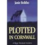 Plotted in Cornwall (A Rose Trevelyan mystery)