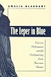 Leper in Blue: Coercive Performance and the Contemporary Latin American Theater (North Carolina Studies in the Romance Languages and Literatures)