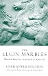 The Elgin Marbles: Should They Be Returned to Greece?