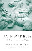 The Elgin Marbles: Should They Be Returned to Greece?