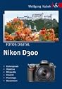 Fotos Digital Nikon D300 vfv Fotoliteratur