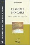 Revue Presses Polytechniques et Universitaires Romandes (PPUR)  / Le secret bancaire : La place financière suisse sous pression