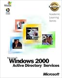 Microsoft Windows 2000 Active Directory Services (Academic Learning Series)
