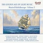 Musical Kaleidoscope, Vol. 3 by Charles Williams, Fred Raymond, David [Artwork] Rose, Kermit / Leslie, Walter Leslie, and Raymond S. Ellis (Audio CD - 2009)