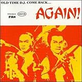 Old Time D.J. Come Back...Again!