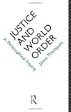 Justice and World Order: A Philosophical Inquiry