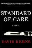 Health Care Books item: Standard of Care: A Novel