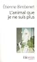 L'animal que je ne suis plus
