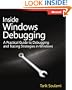 Inside Windows Debugging: Practical Debugging and Tracing Strategies