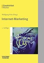 Internet-Marketing - Marktorientiertes E-Business in Deutschland und den USA (Handelsblatt B&uuml;cher)