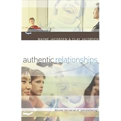 Authentic Relationships: Discover the Lost Art of "One Anothering"