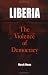 Book Liberia: The Violence of Democracy (The Ethnography of Political Violence)