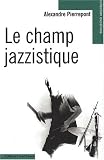 Revue Parenthèses  / Le champ jazzistique