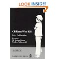 Children Who Kill (Bjfcsa)