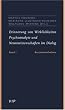 Erinnerung von Wirklichkeiten. Psychoanalyse und Neurowissenschaft im Dialog: Erinnerung von Wirklichkeiten, Bd.1, Bestandsaufnahme