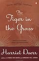 The Tiger in the Grass: Stories and Other Inventions