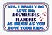 Yes, I really do love my BOUVIER DES FLANDRES as much as you love your kids 11 oz. White Mug