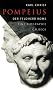 Pompeius: Der Feldherr Roms. Eine Biographie