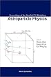 Astroparticle Physics: Proceedings of the First Ncts Workshop, Kenting, Taiwan, 6-8 December 2001