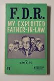 FDR, my exploited father-in-law