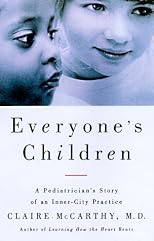 Everyones Children: A Pediatricians Story of an Inner City Practice