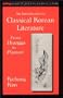 An Introduction to Classical Korean Literature: From Hyangga to P'Ansori (New Studies in Asian Culture)