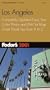 Fodor's Los Angeles 2001: Completely Updated Every Year, Color Photos and Pull-Out Map, Smart Travel Tips from A to Z (Fodor's Gold Guides)