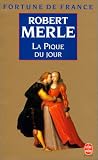 Fortune de France, tome 6 : La Pique du jour