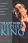 The Lost Work Of Stephen King: A Guide to Unpublished Manuscripts, Story Fragments, Alternative Versions, and Oddities