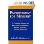 Empowerment for Ministry: A Complete Manual on Diocesan Faculties for Priests, Deacons, and Lay Ministers