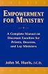 Empowerment for Ministry: A Complete Manual on Diocesan Faculties for Priests, Deacons, and Lay Ministers