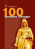 100 berühmte Thüringer