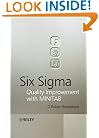 Six Sigma: Quality Improvement with MINITAB