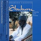 Shukuru by  Pharoah Sanders 