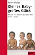 Kleines Baby - gro�es Gl�ck
