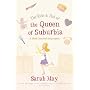 The Rise and Fall of the Queen of Suburbia: A Black-Hearted Soap Opera
